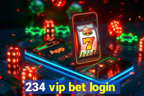 234 vip bet login